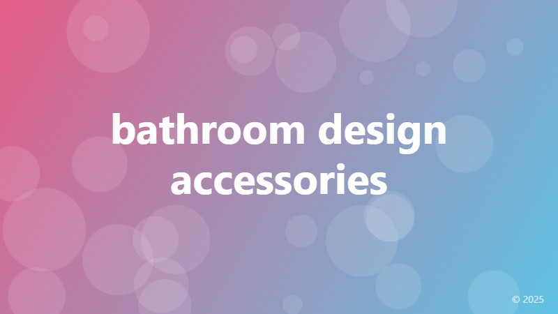 bathroom design accessories