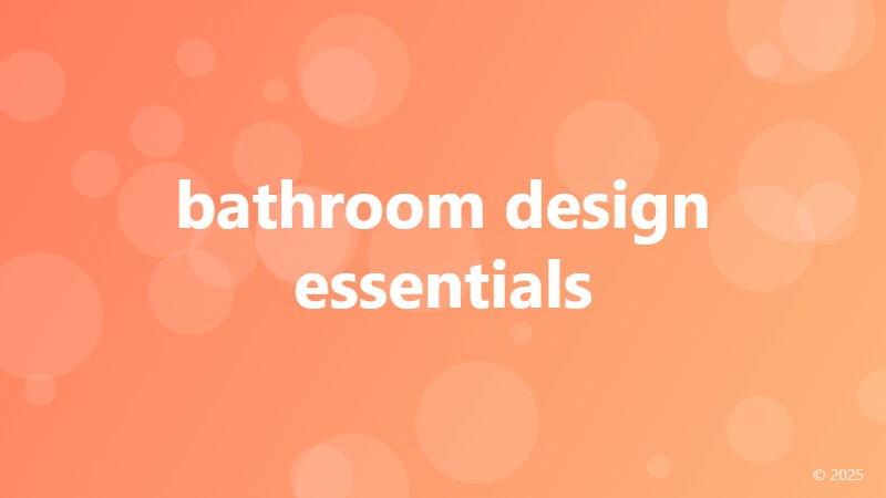bathroom design essentials