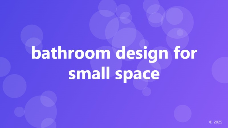 bathroom design for small space