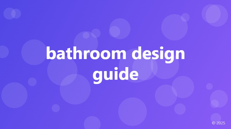 bathroom design guide