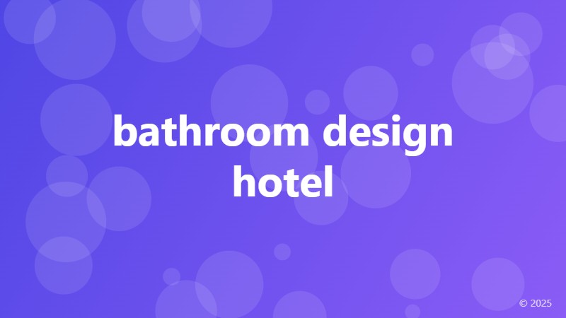 bathroom design hotel