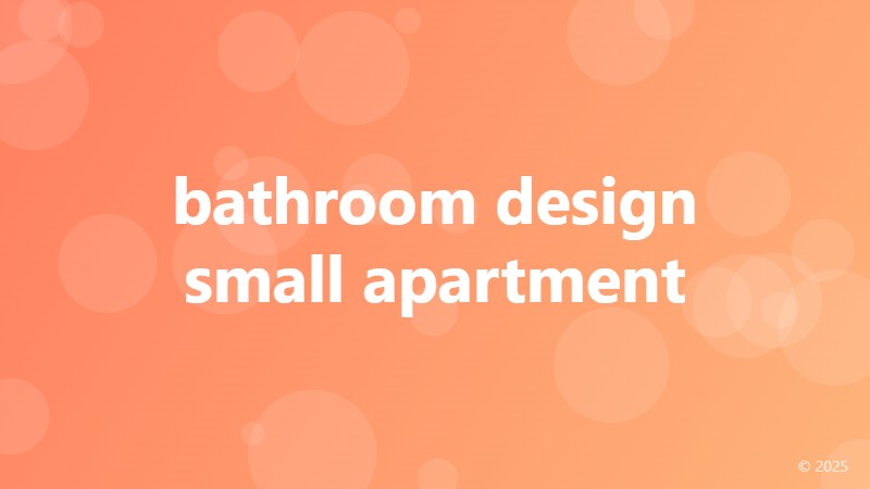 bathroom design small apartment