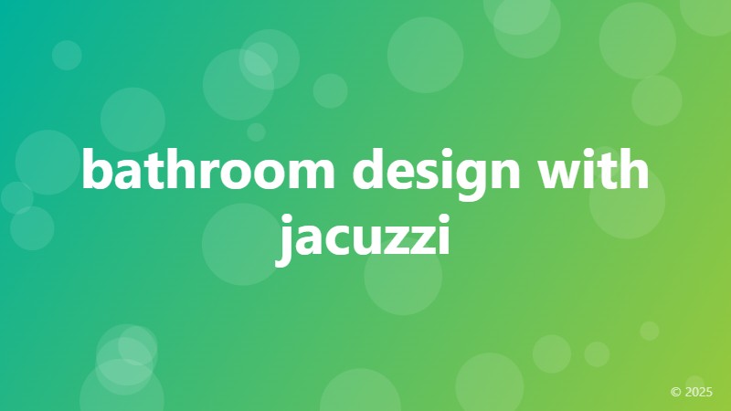 bathroom design with jacuzzi