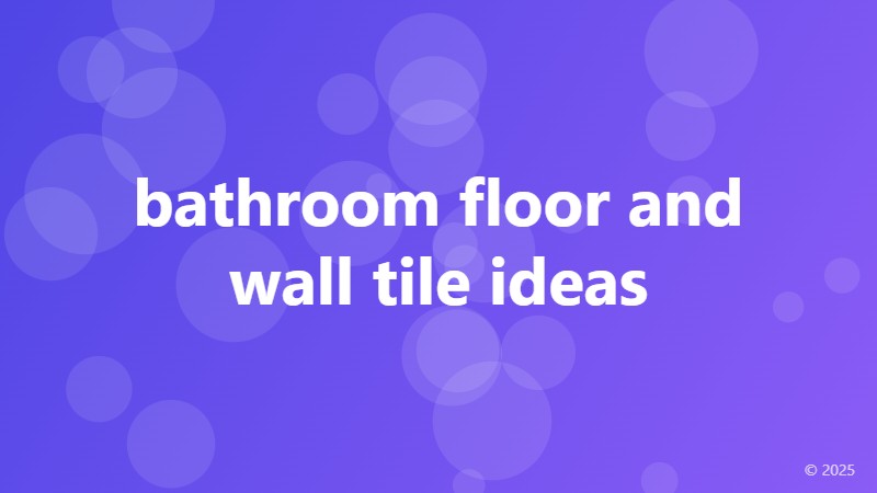 bathroom floor and wall tile ideas