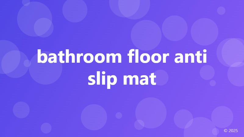bathroom floor anti slip mat