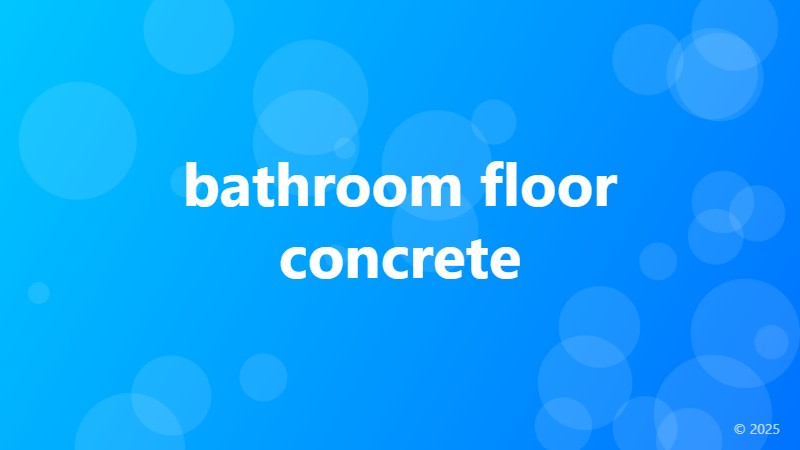 bathroom floor concrete