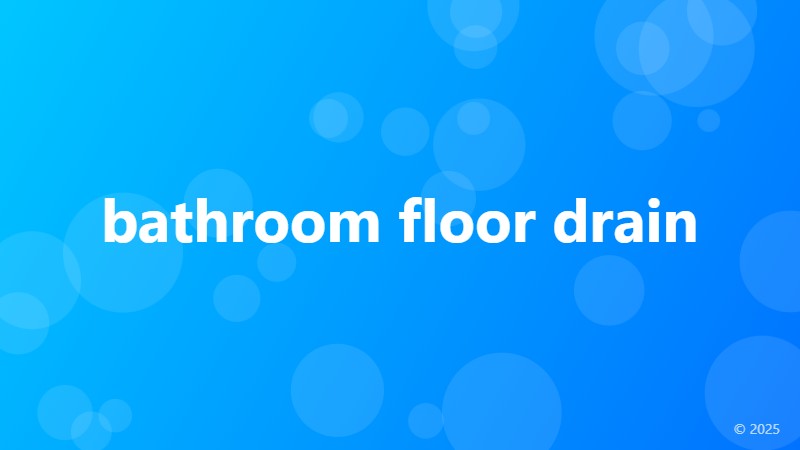 bathroom floor drain