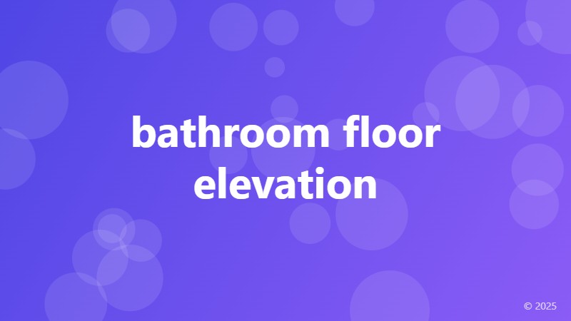 bathroom floor elevation