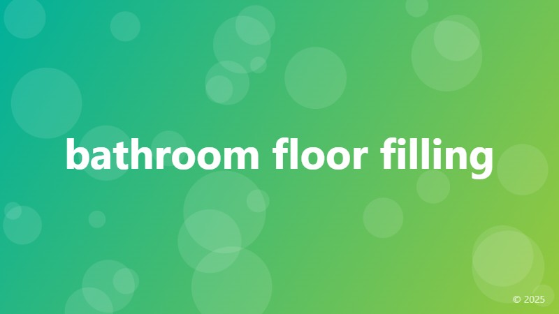 bathroom floor filling