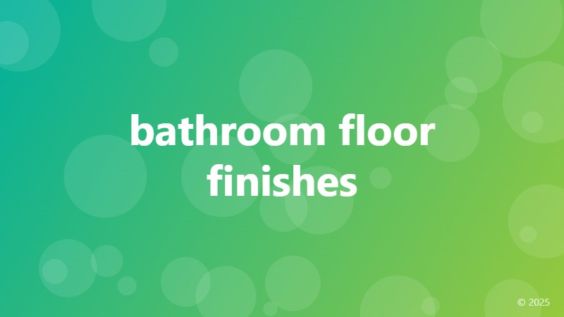 bathroom floor finishes