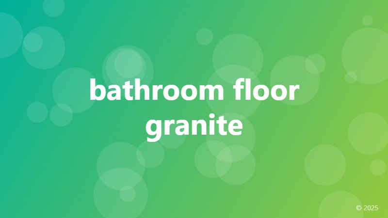 bathroom floor granite