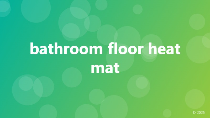 bathroom floor heat mat