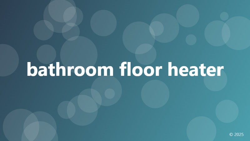 bathroom floor heater