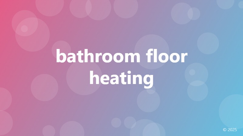 bathroom floor heating