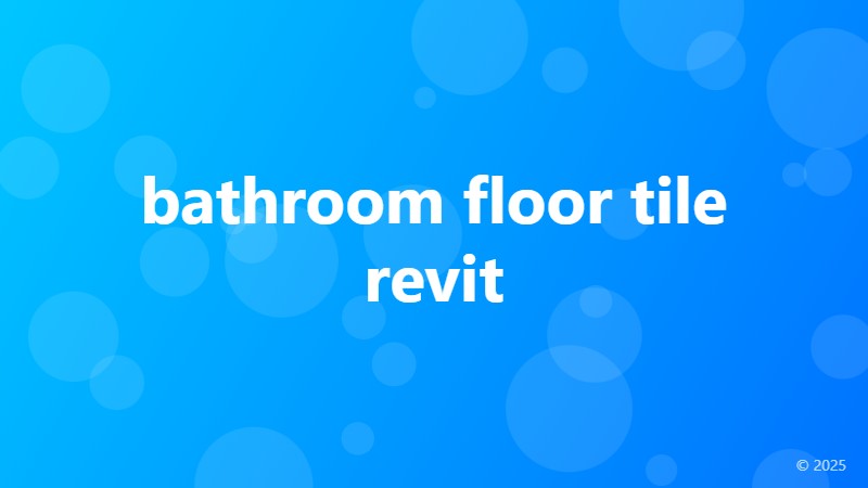 bathroom floor tile revit