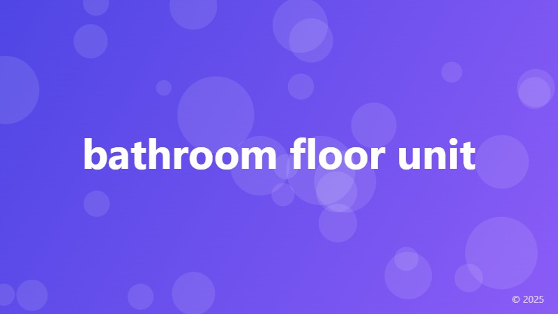 bathroom floor unit