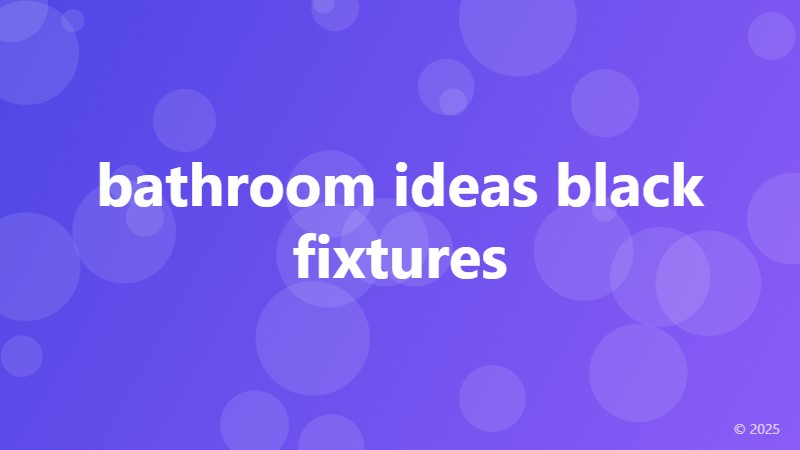 bathroom ideas black fixtures