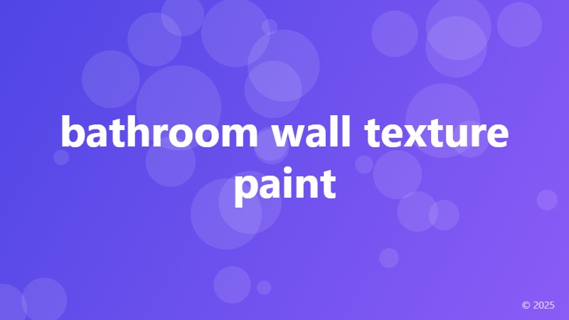 bathroom wall texture paint