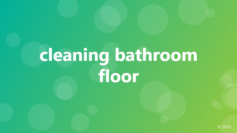cleaning bathroom floor