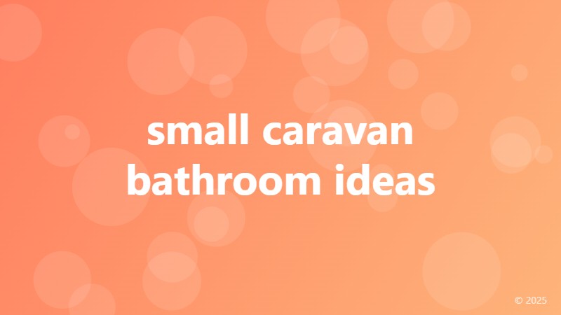 small caravan bathroom ideas
